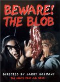 Beware! the Blob ( Son of Blob ) Beware! the Blob ( Son of Blob )