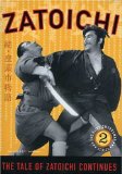Tale of Zatoichi Continues, The ( Zoku Zatoichi monogatari ) Tale of Zatoichi Continues, The ( Zoku Zatoichi monogatari )