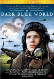 Dark Blue World ( Tmavomodrý svet )