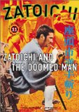Zatoichi and the Doomed Man ( Zatoichi sakate giri )