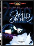 Wild Orchid II: Two Shades of Blue ( Blue Movie Blue )
