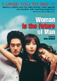 Woman is the Future of Man ( Yeojaneun namjaui miraeda ) Woman is the Future of Man ( Yeojaneun namjaui miraeda )