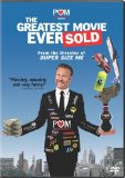 Pom Wonderful Presents: The Greatest Movie Ever Sold Pom Wonderful Presents: The Greatest Movie Ever Sold
