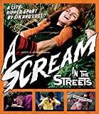 A Scream in the Streets A Scream in the Streets