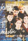 Kung-fu master! ( petit amour, Le )