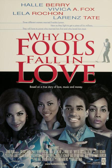 Why Do Fools Fall in Love?