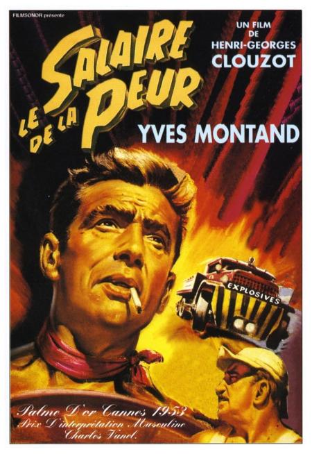 Wages of Fear, The ( salaire de la peur, Le )