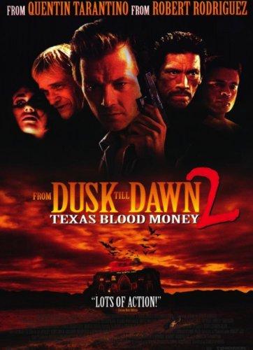 From Dusk Till Dawn 2: Texas Blood Money