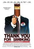 Thank You for Smoking Thank You for Smoking