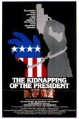 The Kidnapping of the President The Kidnapping of the President