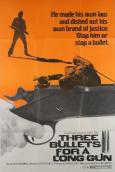 Three Bullets... for a Long Gun
