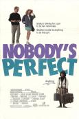Nobody's Perfect Nobody's Perfect