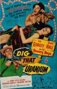 Dig That Uranium Dig That Uranium