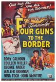 Four Guns to the Border Four Guns to the Border