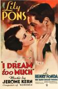 I Dream Too Much I Dream Too Much