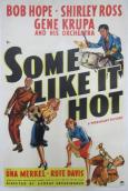 Some Like It Hot Some Like It Hot
