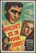 I Wouldn't Be in Your Shoes I Wouldn't Be in Your Shoes