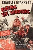 Blazing Six Shooters Blazing Six Shooters