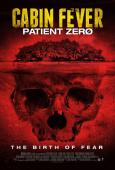 Cabin Fever: Patient Zero Cabin Fever: Patient Zero