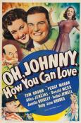 Oh Johnny, How You Can Love