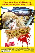 Don't Go in the Woods... Alone!
