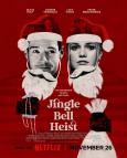 Jingle Bell Heist Jingle Bell Heist