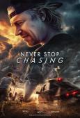 Never Stop Chasing Never Stop Chasing