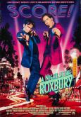 A Night at the Roxbury A Night at the Roxbury